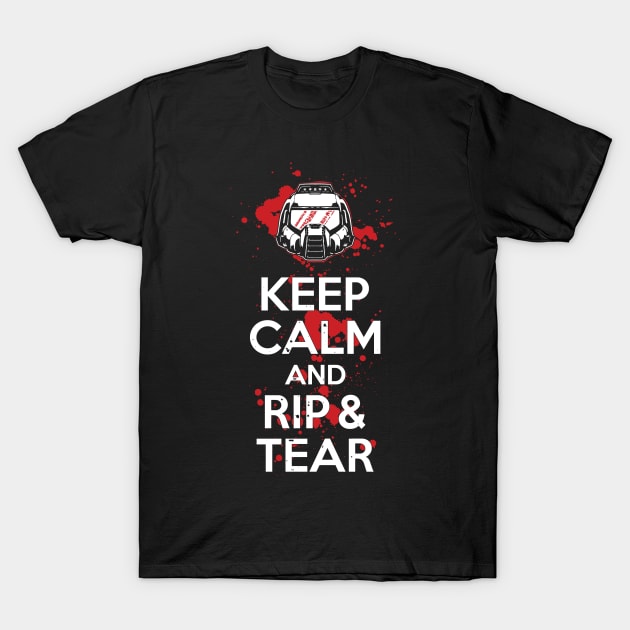 Keep Calm and RIP & TEAR (classic) T-Shirt by DCLawrenceUK